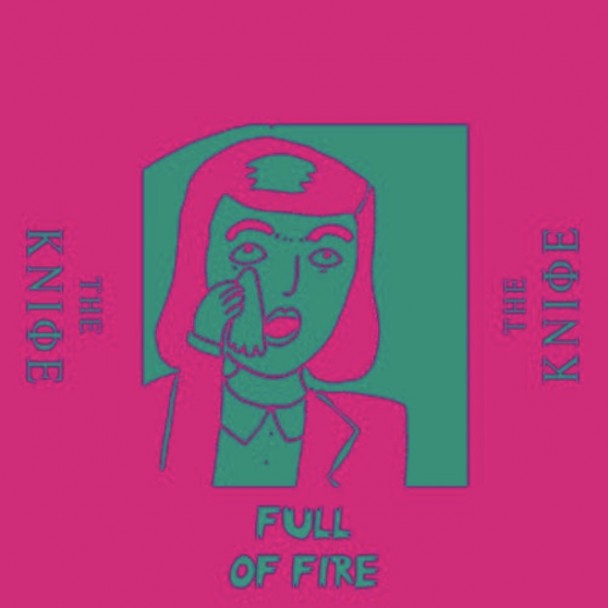 The-Knife-Full-Of-Fire-608x608