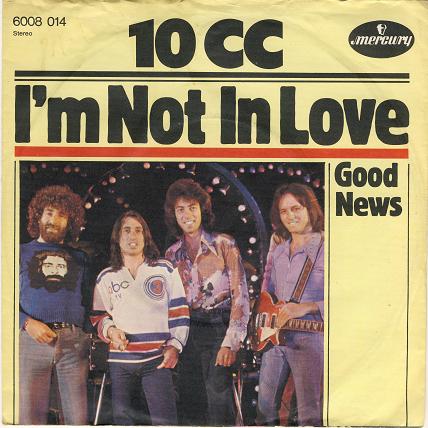 10cc-im_not_in_love