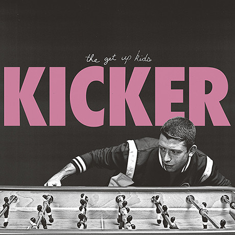 The Get Up Kids – Kicker E.P.