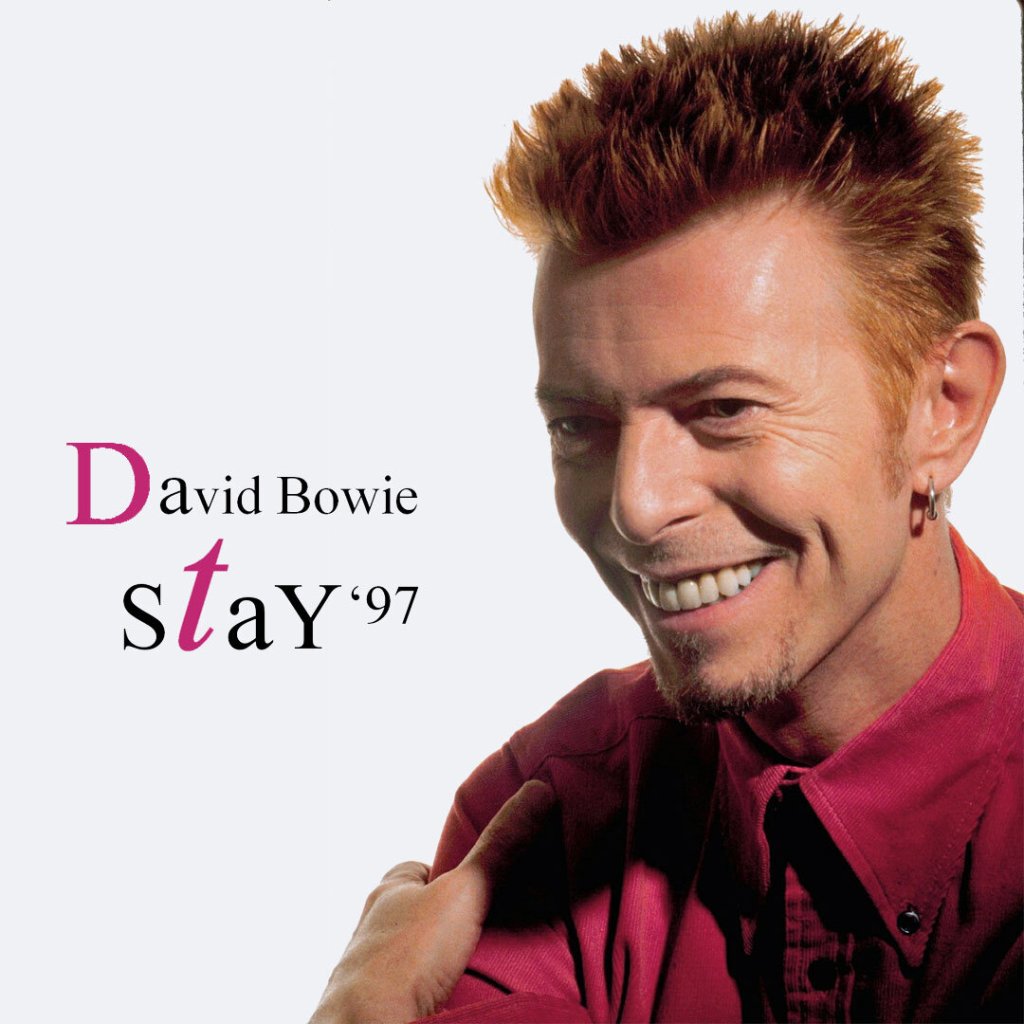 David Bowie – Stay&nbsp;’97