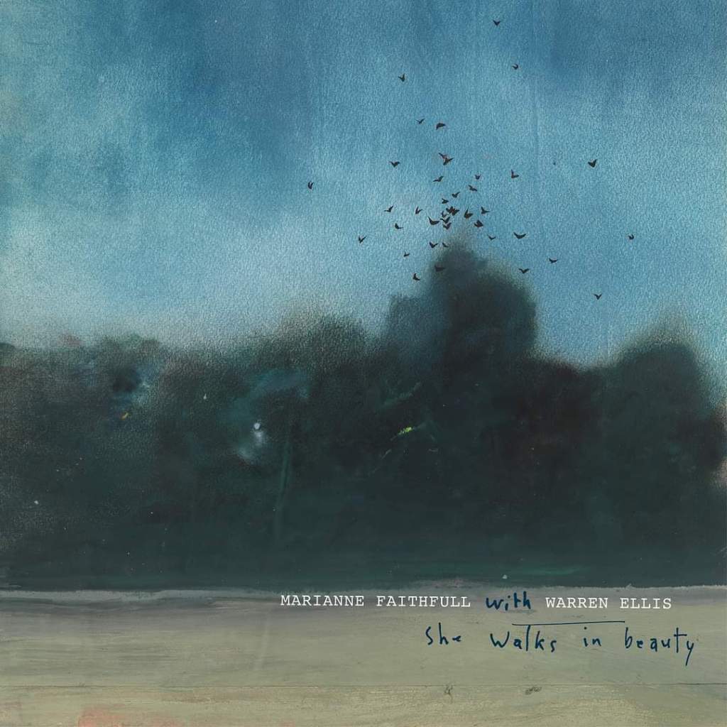 Marianne Faithfull & Warren Ellis – She Walks In&nbsp;Beauty