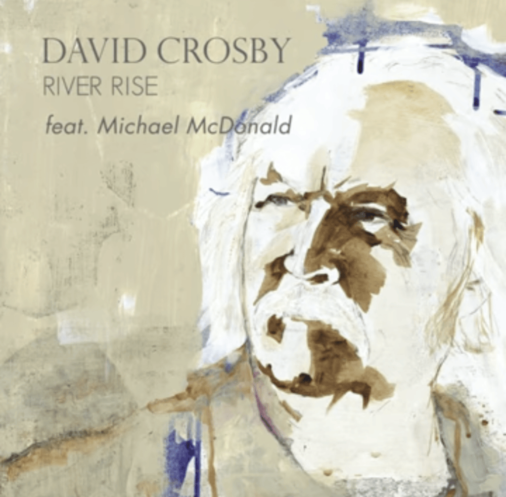 David Crosby – River&nbsp;Rise