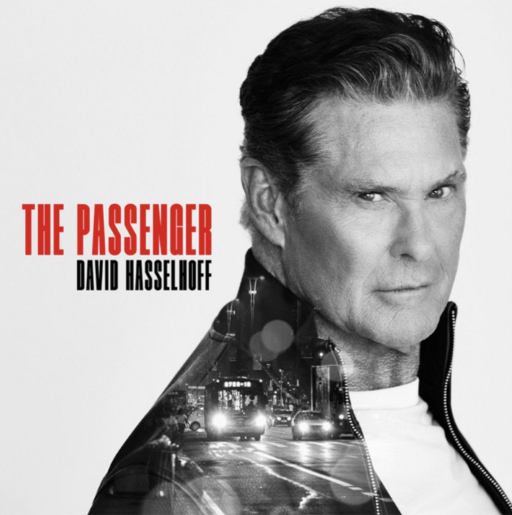 David Hasselhoff – The Passenger (Iggy Pop Cover&nbsp;Version)