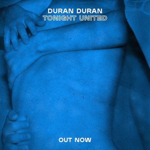 Duran Duran – Tonight&nbsp;United