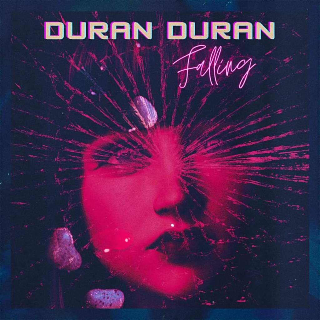 Duran Duran –&nbsp;Falling
